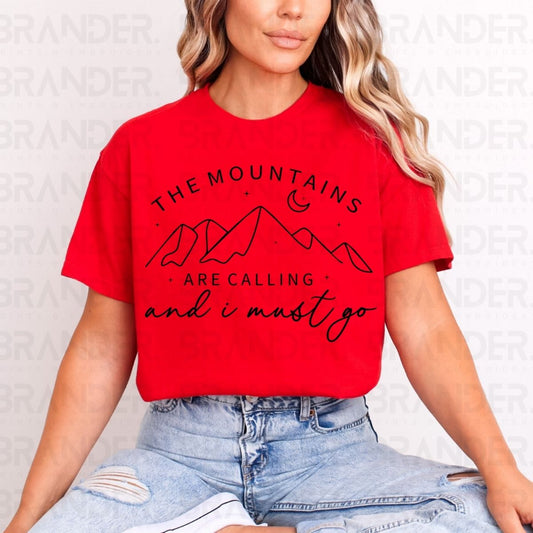 THE MOUNTAINS ARE CALLING I MUST GO - DTF TRANSFER