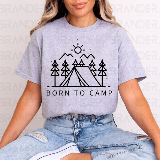 BORN TO CAMP - DTF TRANSFER