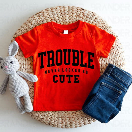 TROUBLE NEVER LOOKED SO CUTE - DTF TRANSFER