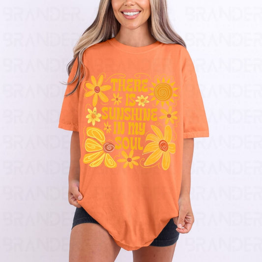 THERE IS SUNSHINE IN MY SOUL - DTF TRANSFER