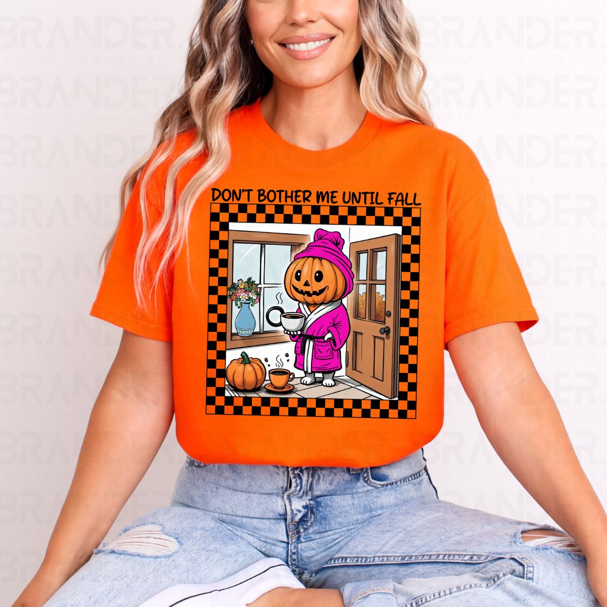 DON'T BOTHER ME UNTIL FALL - DTF TRANSFER