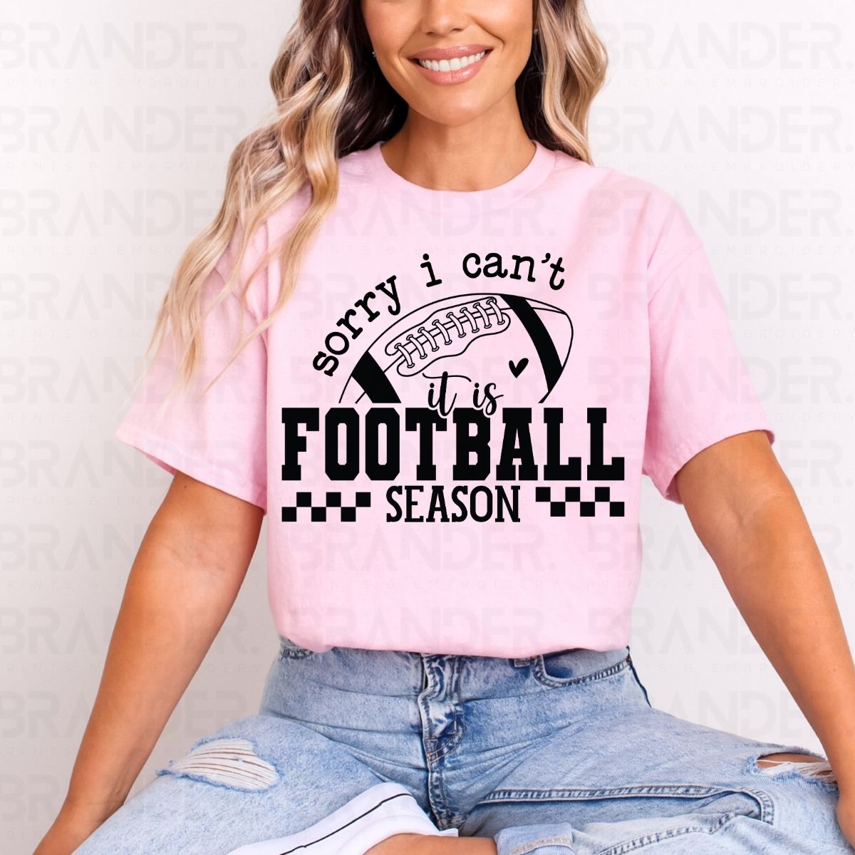 SORRY I CAN'T IT IS FOOTBALL SEASON - DTF TRANSFER