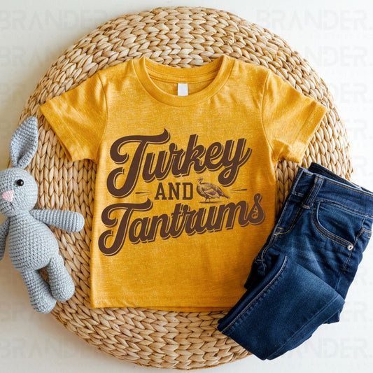 TURKEY AND TANTRUMS - DTF TRANSFER