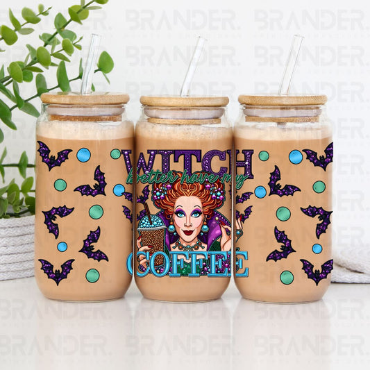 WITCH BETTER HAVE MY COFFEE *FAUX RHINESTONES* - 16 OZ - UV DTF