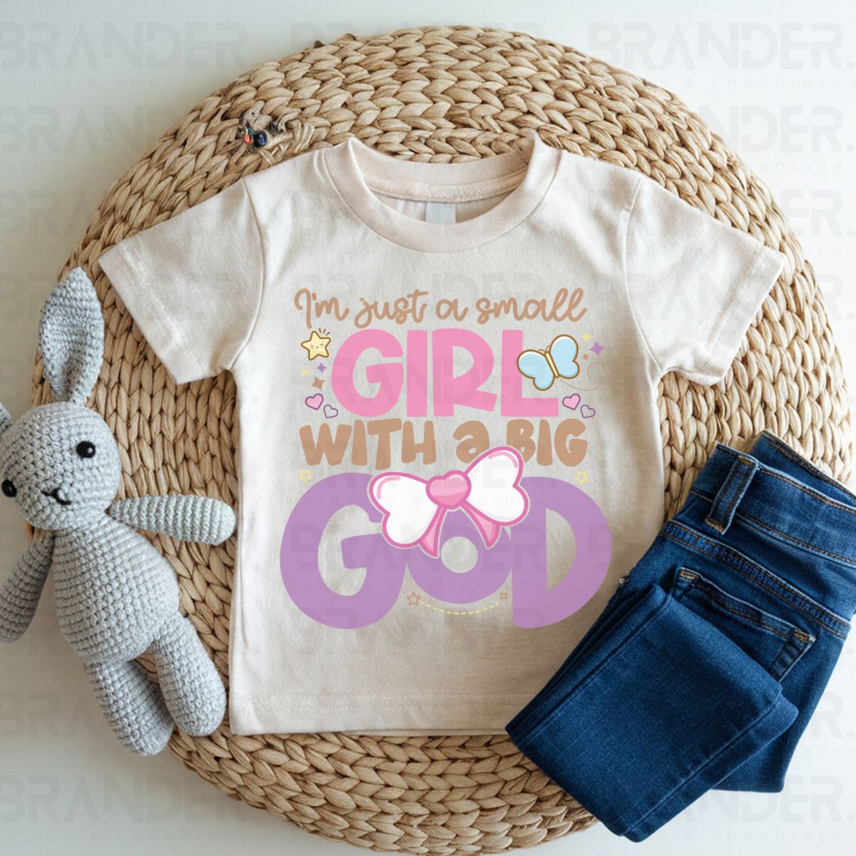 I'M JUST A SMALL GIRL WITH A BIG GOD - DTF TRANSFER