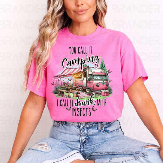 YOU CALL IT CAMPING - DTF TRANSFER