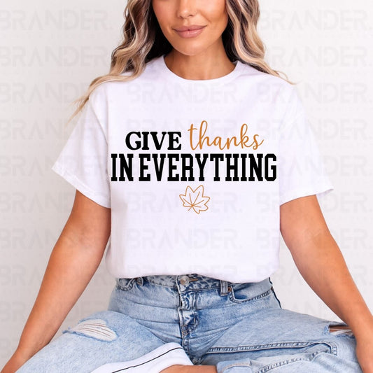 GIVE THANKS IN EVERYTHING - DTF TRANSFER