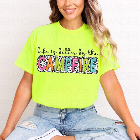 LIFE IS BETTER BY THE CAMPFIRE - DTF TRANSFER