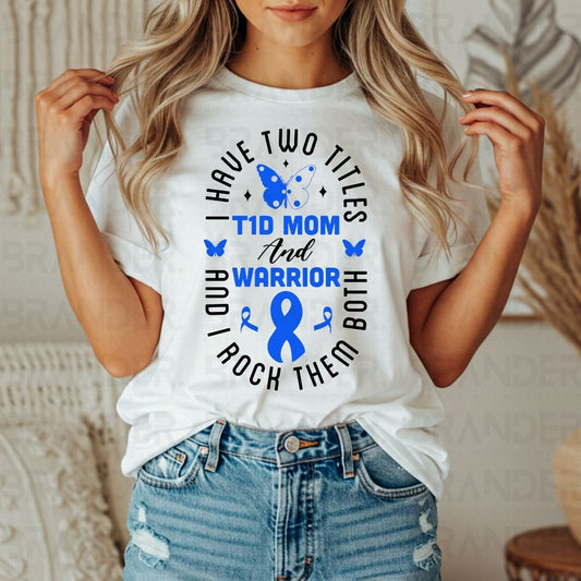 T1D MOM AND WARRIOR - DTF TRANSFER