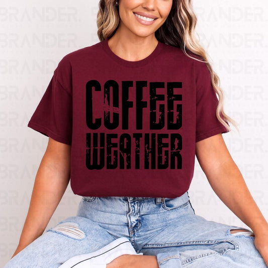 COFFEE WEATHER - DTF TRANSFER