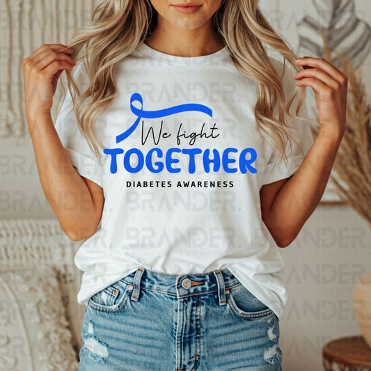 WE FIGHT TOGETHER - DTF TRANSFER