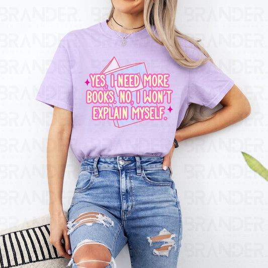 YES I NEED MORE BOOKS - DTF TRANSFER