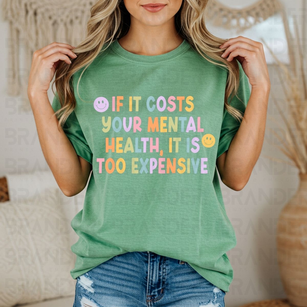 IF IT COSTS YOUR MENTAL HEALTH, IT IS TOO EXPENSIVE - DTF TRANSFER