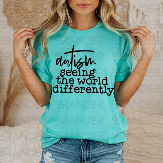 AUTISM SEEING THE WORLD DIFFERENTLY - DTF TRANSFER