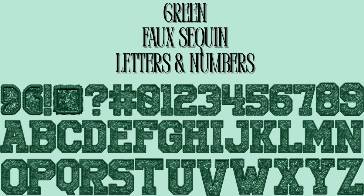 GREEN LETTTER & NUMBERS *FAUX SEQUIN* - DTF TRANSFER
