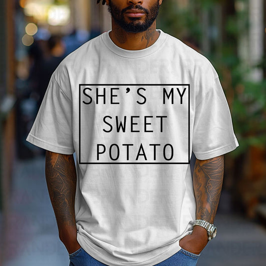 SHE'S MY SWEET POTATO - DTF TRANSFER