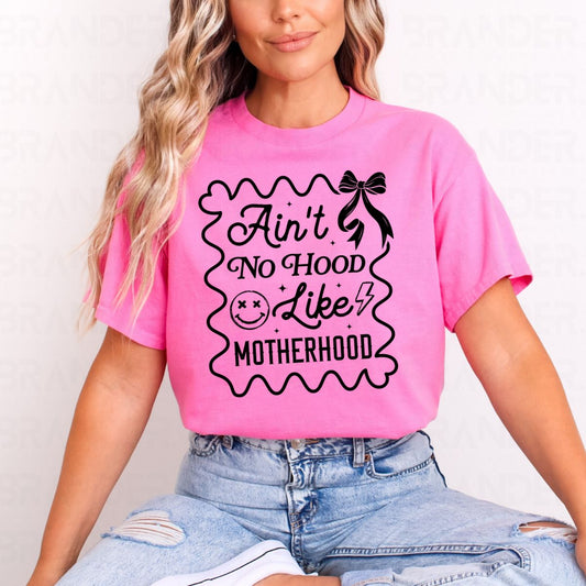COQUETTE AIN'T NO HOOD LIKE MOTHERHOOD - COMPLETED TEE