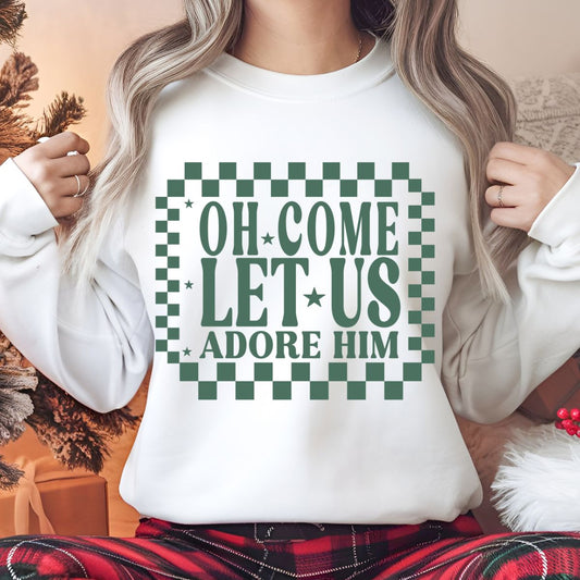 OH COME LET US ADORE HIM - DTF TRANSFER