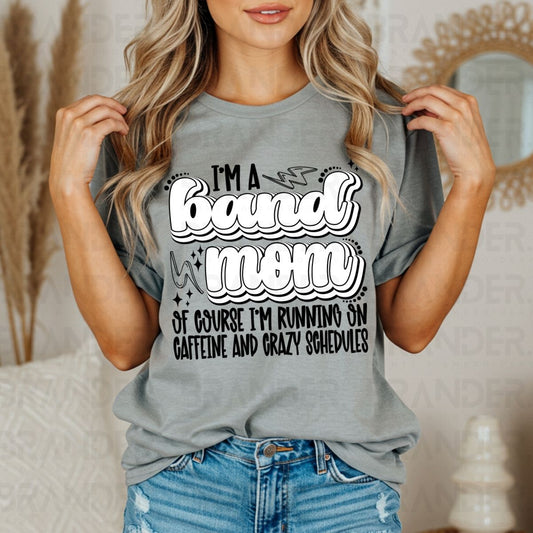I'M A BAND MOM - DTF TRANSFER