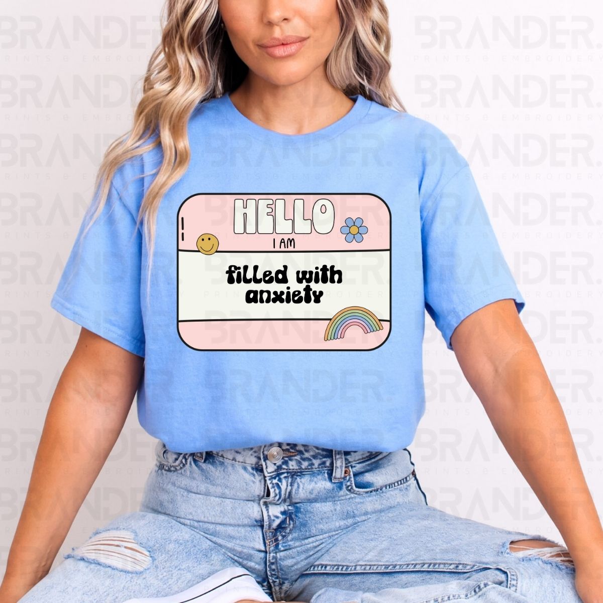HELLO I AM FILLED WITH ANXIETY - DTF TRANSFER