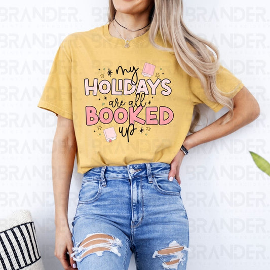 MY HOLIDAYS ARE ALL BOOKED UP - DTF TRANSFER
