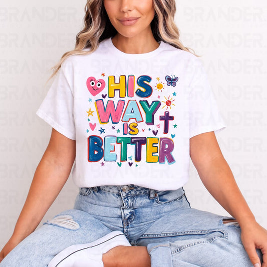 HIS WAY IS BETTER - DTF TRANSFER
