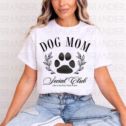 DOG MOM SOCIAL CLUB - COMPLETED TEE