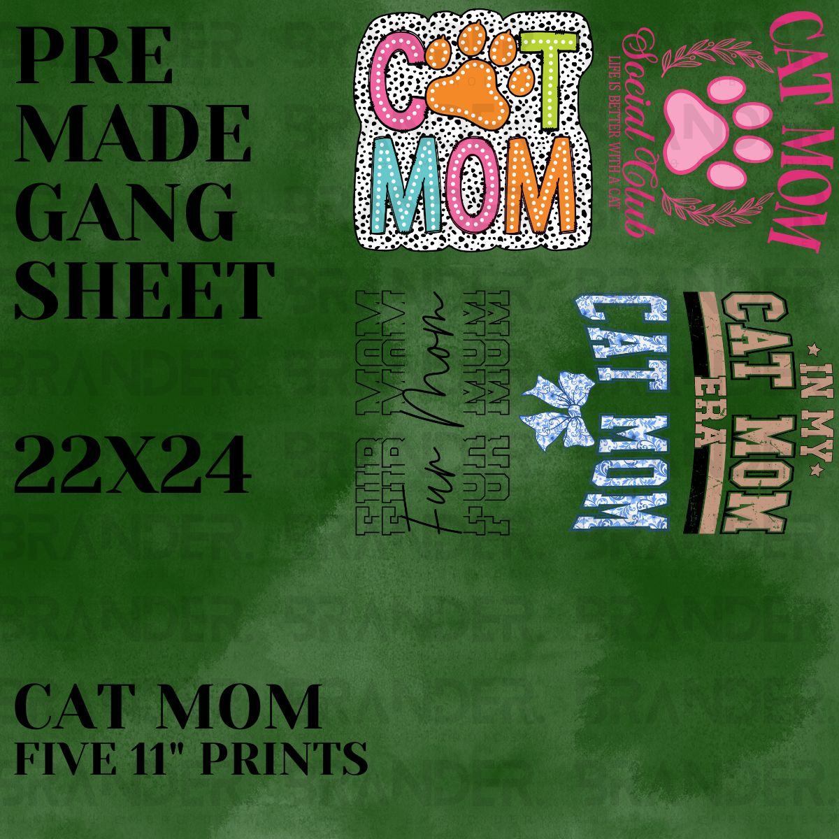 CAT MOM - 22X24 - PREMADE GANG SHEET