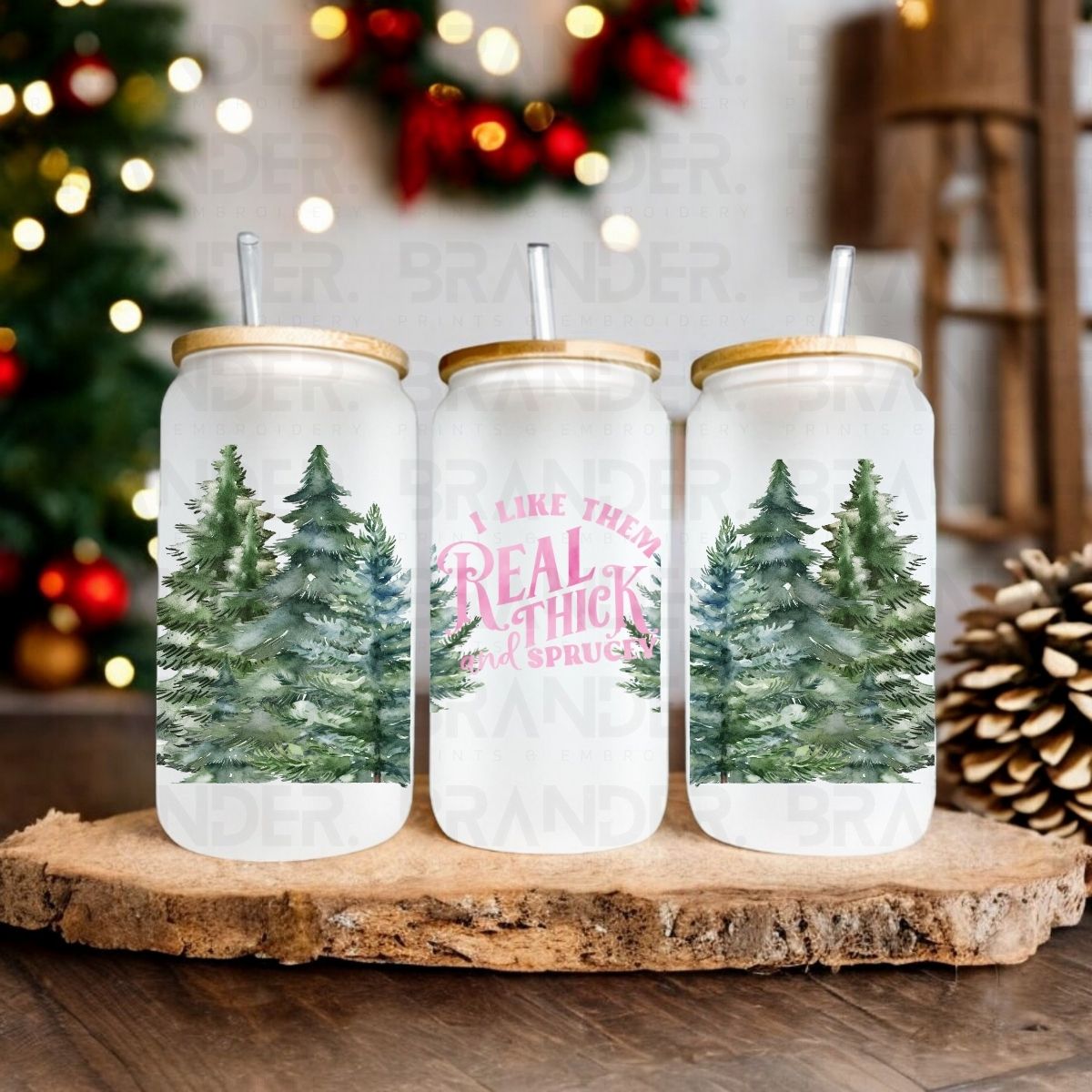 I LIKE THEM REAL THICK AND SPRUCEY PINK - 16 OZ - UVDTF