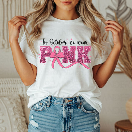 IN OCTOBER WE WEAR PINK *FAUX SEQUIN* - DTF TRANSFER