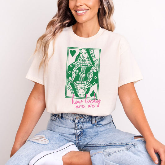 HOW LUCKY ARE WE - COMPLETED TEE