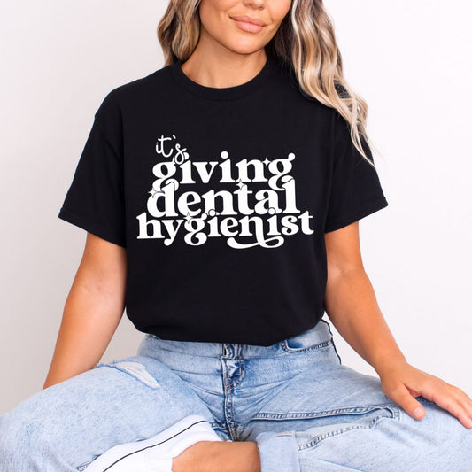 IT'S GIVING DENTAL HYGIENIST *WHITE* - DTF TRANSFER
