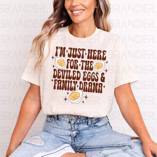 I'M JUST HERE FOR THE DEVILED EGGS & FAMILY DRAMA - DTF TRANSFER