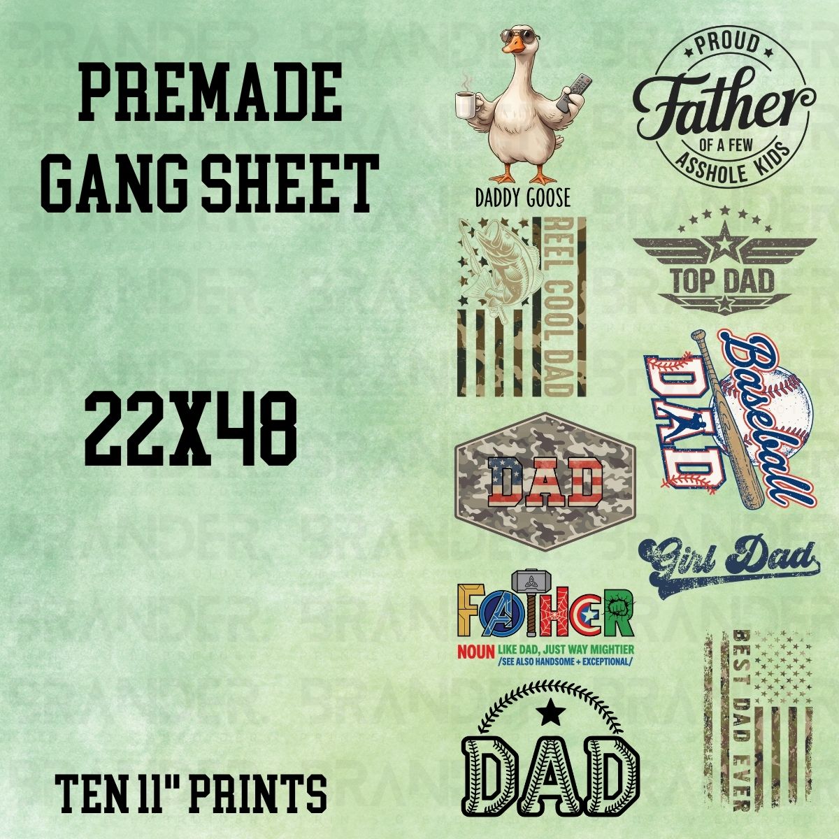 FATHERS DAY - 22X48 - PREMADE GANG SHEET