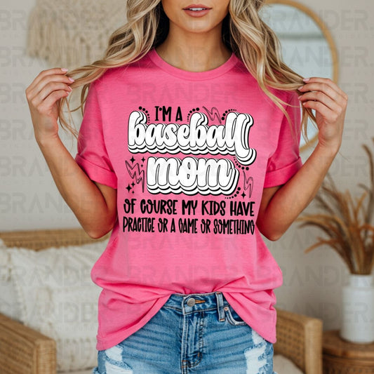 I'M A BASEBALL MOM - DTF TRANSFER