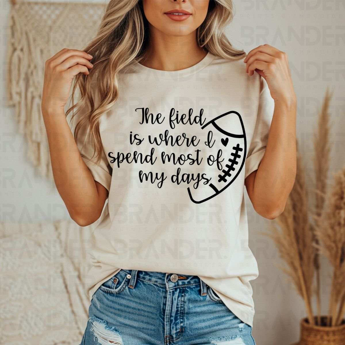 THE FIELD IS WHERE I SPEND MOST OF MY DAYS - DTF TRANSFER