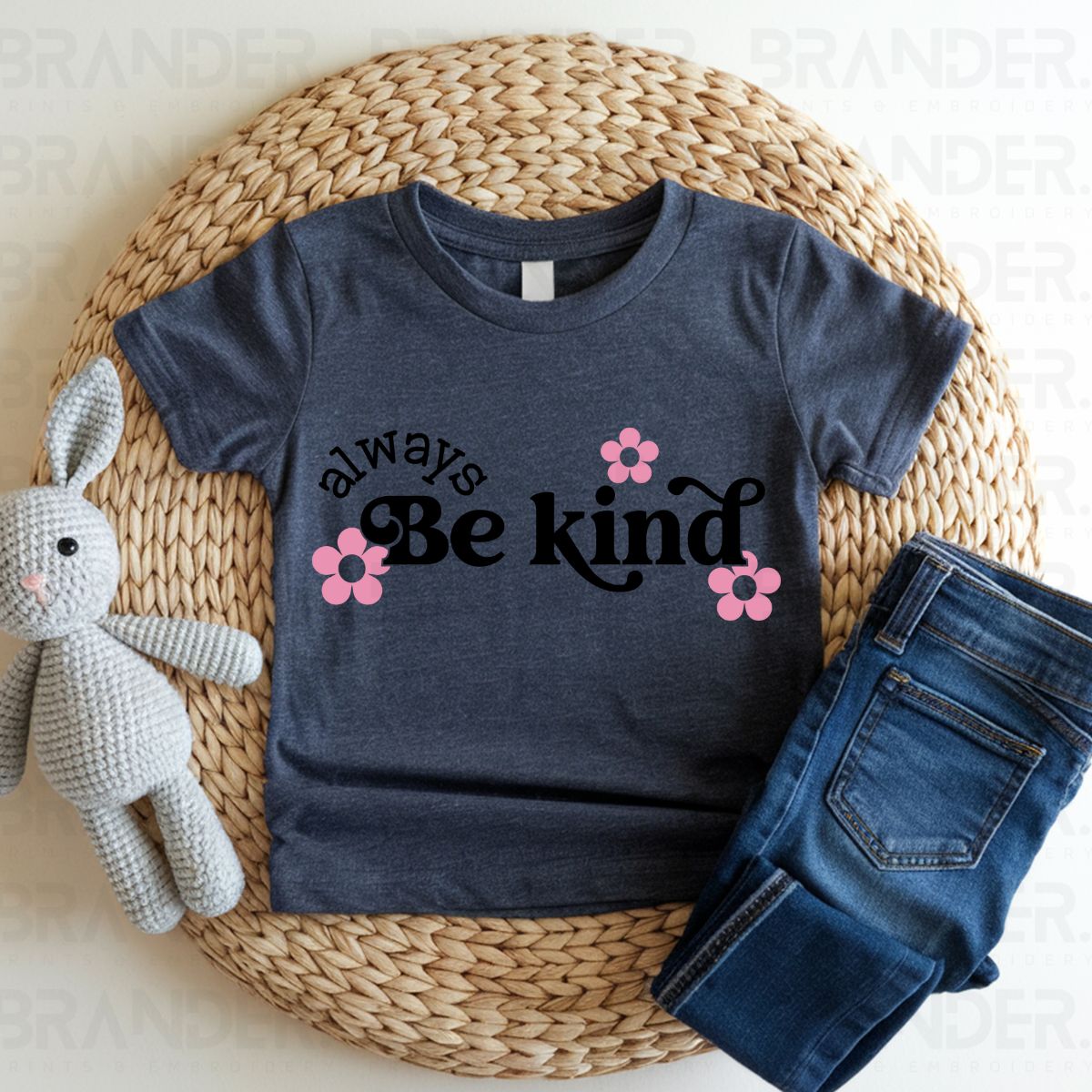 ALWAYS BE KIND - DTF TRANSFER