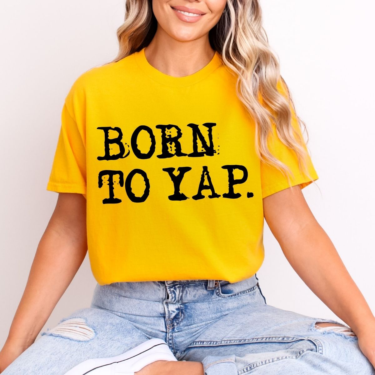 BORN TO YAP - DTF TRANSFER