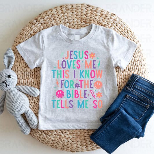 JESUS LOVES ME THIS I KNOW - DTF TRANSFER