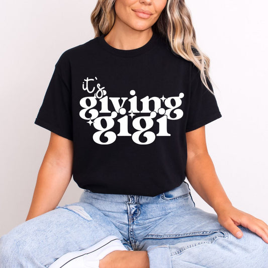 IT'S GIVING GIGI *WHITE* - DTF TRANSFER