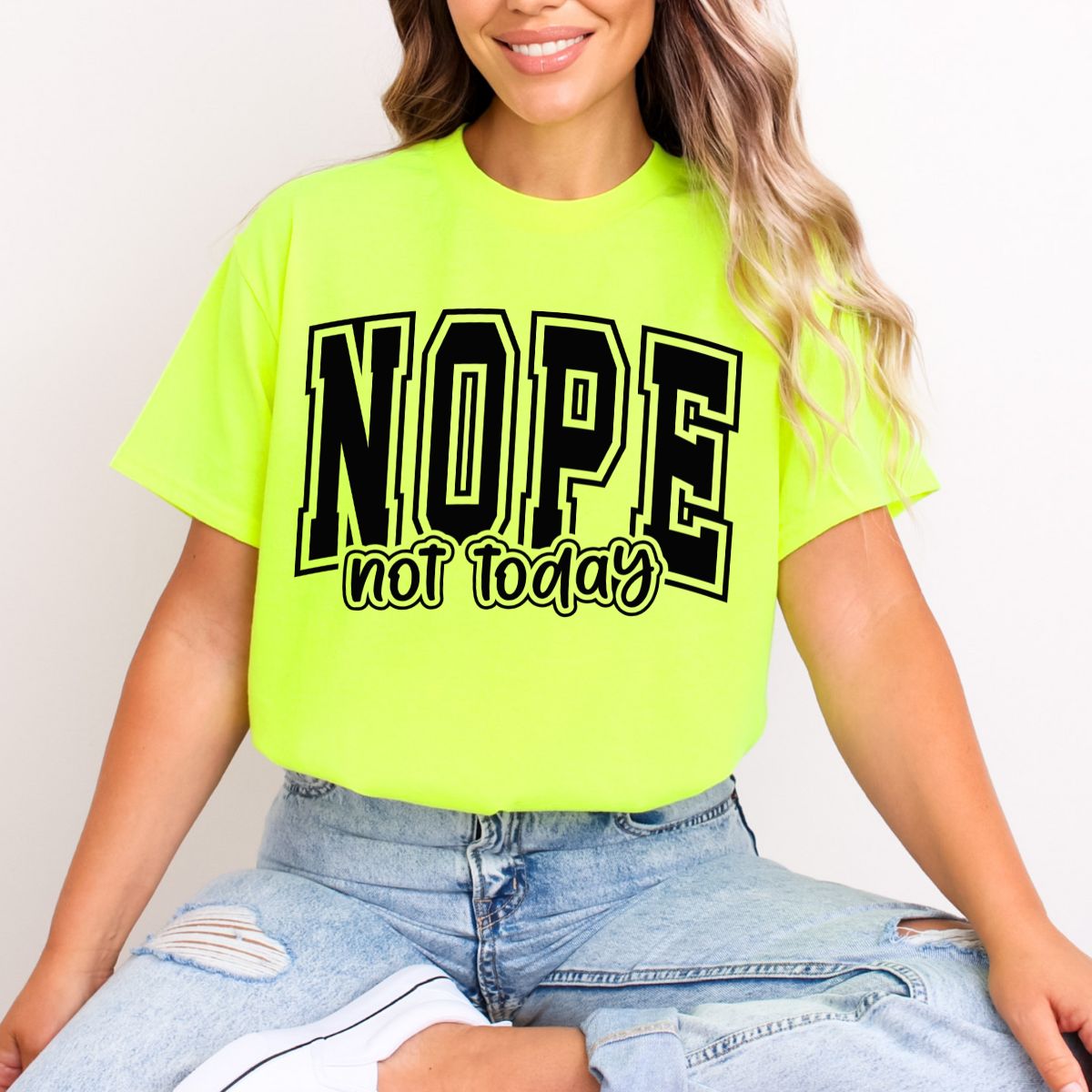NOPE NOT TODAY - DTF TRANSFER