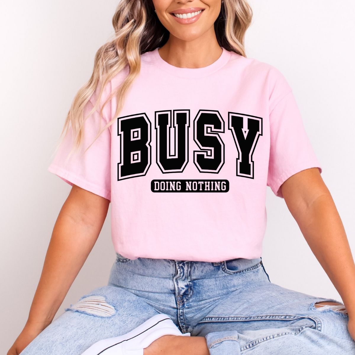 BUSY DOING NOTHING - DTF TRANSFER