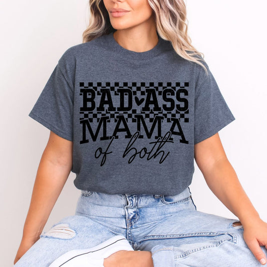 BAD ASS MAMA OF BOTH - DTF TRANSFER