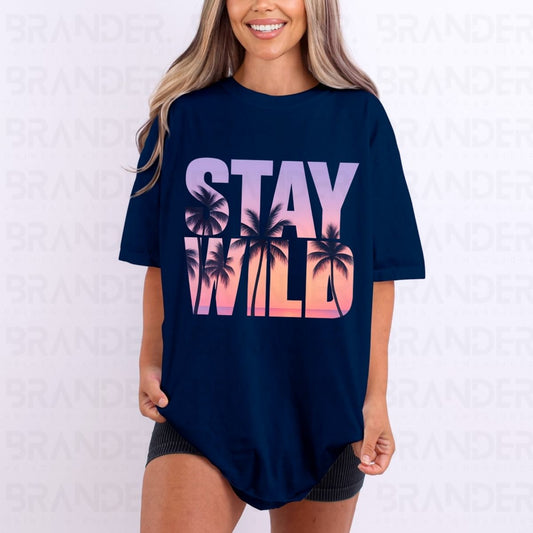 STAY WILD - DTF TRANSFER
