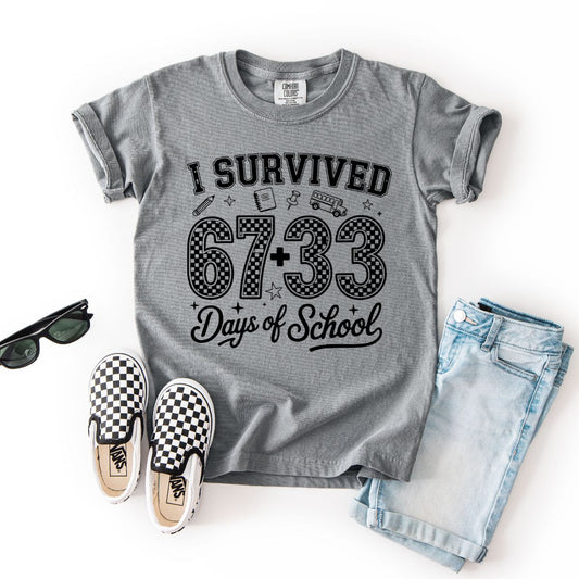 I SURVIVED 67 + 33 DAYS OF SCHOOL - DTF TRANSFER