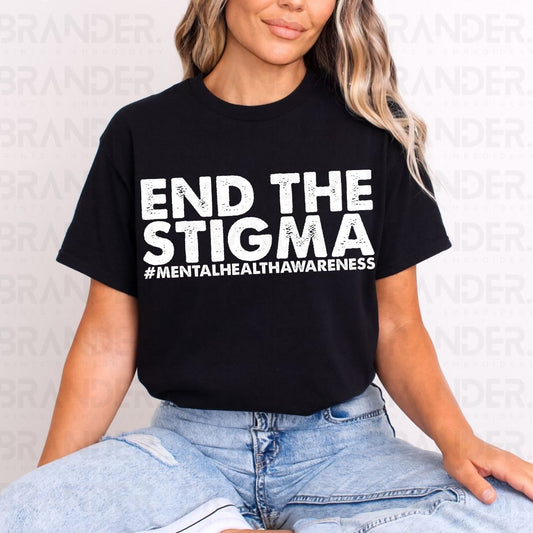 END THE STIGMA - DTF TRANSFER
