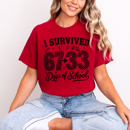 I SURVIVED 67 + 33 DAYS OF SCHOOL - COMPLETED TEE