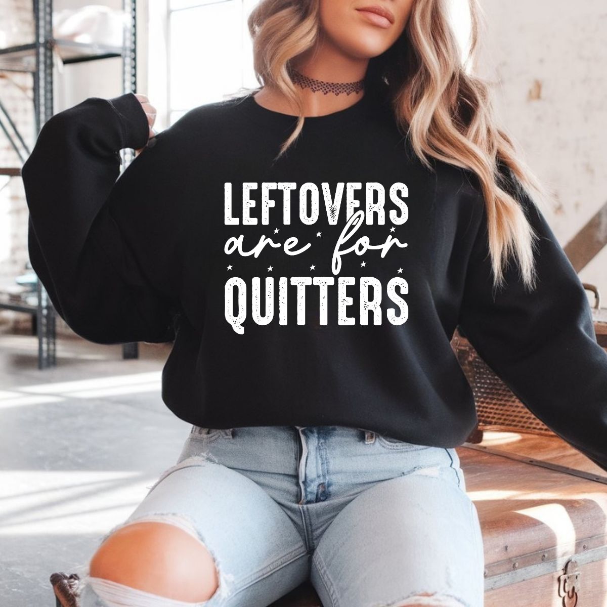 LEFTOVERS ARE FOR QUITTERS *WHITE TEXT* - DTF TRANSFER