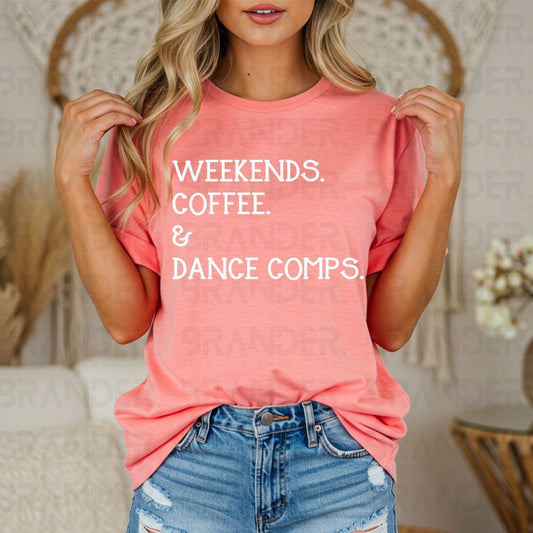 WEEKENDS COFFEE & DANCE COMPS - DTF TRANSFER