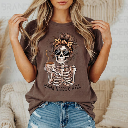 MAMA NEEDS COFFEE - DTF TRANSFER